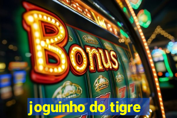 joguinho do tigre